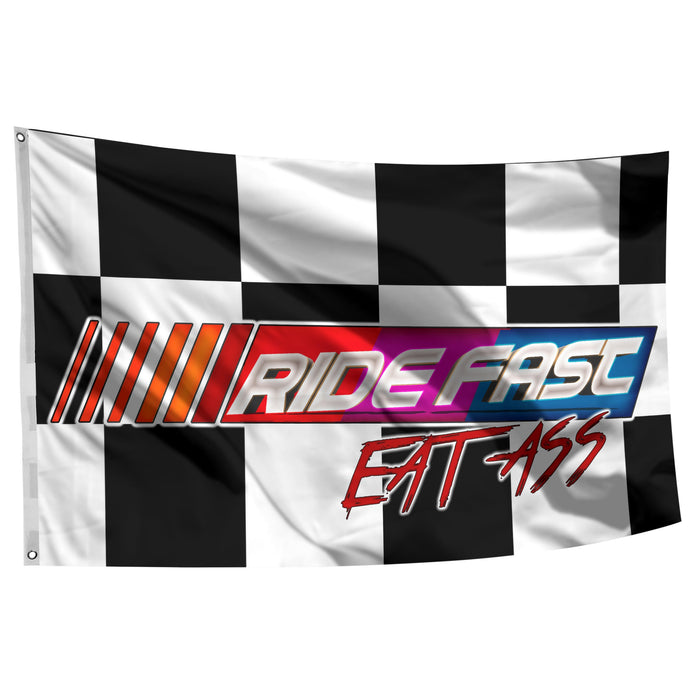 Ride Fast Eat Ass